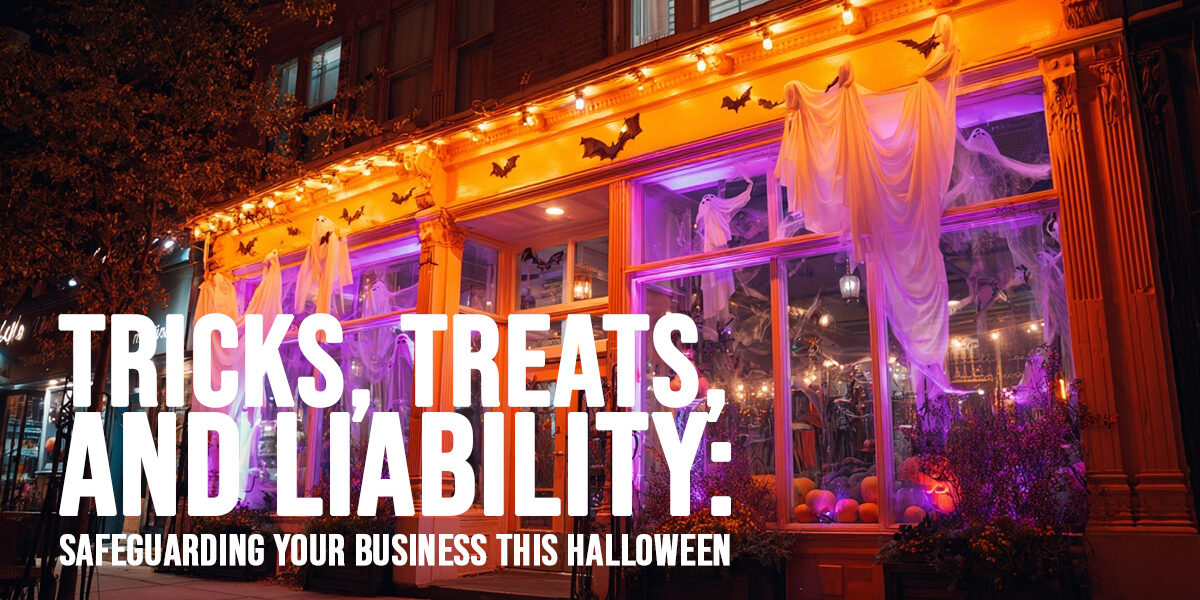 BUSINESS-Tricks, Treats, and Liability_ Safeguarding Your Business This Halloween